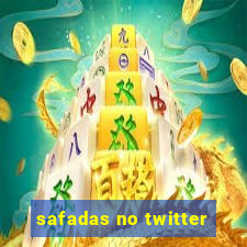 safadas no twitter